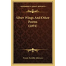 Silver Wings And Other Poems (1891)