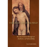 Through the Dark Field: The Incarnation Through an Aesthetics of Vulnerability