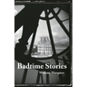Badtime Stories