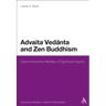 Advaita Vedanta and Zen Buddhism: Deconstructive Modes of Spiritual Inquiry