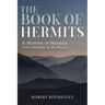 The Book of Hermits: A History of Hermits from Antiquity to the Present