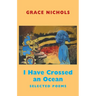 I Have Crossed an Ocean: Selected Poems