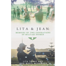 Lita & Jean: Memoirs of Two Generations of Military Women