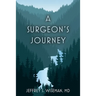 A Surgeon's Journey