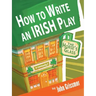 How to Write an Irish Play