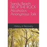 Sandy Beach DROP THE ROCK Alcoholics Anonymous Talk