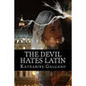The Devil Hates Latin