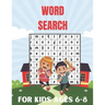 Word Search For Kids Ages 6-8: Connect The Word Search Puzzles Book For Smart Kids 6-8 8-10 Brain Workbook for Games, Puzzles, and Problem-Solving an