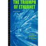 Triumph of Ethernet: Technological Communities and the Battle for the LAN Standard