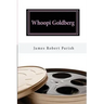 Whoopi Goldberg: Her Journey From Poverty to Megastardom