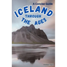 Iceland Through the Ages: A Concise Guide