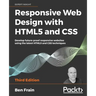 Responsive Web Design with HTML5 and CSS: Develop future-proof responsive websites using the latest HTML5 and CSS techniques