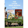 The Later India Novels Part A: Beggars' Horses & Explosion