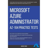 Azure: Microsoft Azure Administrator (AZ-104) Practice Tests