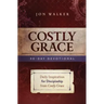 Costly Grace Devotional: A Contemporary View of Bonhoeffer's the Cost of Discipleship