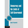 Democracy and the Limits of Self-Government