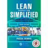 Lean Production Simplified: A Plain-Language Guide to the World's Most Powerful Production System