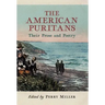 The American Puritans: Their Prose and Poetry