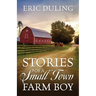 Stories of a Small Town Farm Boy