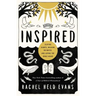 Inspired: Slaying Giants, Walking on Water, and Loving the Bible Again