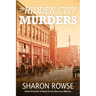 The Hidden City Murders: A John Granville & Emily Turner Historical Mystery