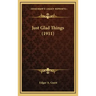 Just Glad Things (1911)