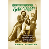 American Gold Digger: Marriage, Money, and the Law from the Ziegfeld Follies to Anna Nicole Smith