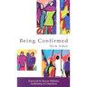 Being Confirmed: Foreword by Rowan Williams