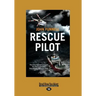 Rescue Pilot: The Daring Adventures of a New Zealand Search and Rescue Pilot (Large Print 16pt)