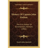 History Of Captain John Kathan: The First Settler Of Dummerston, Vermont (1902)