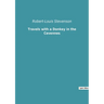Travels with a Donkey in the Cevennes: a journey in France with Robert-Louis Stevenson