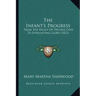 The Infant's Progress: From the Valley of Destruction to Everlasting Glory (1823)