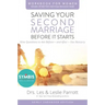 Saving Your Second Marriage Before It Starts Workbook for Women Updated: Nine Questions to Ask Before---And After---You Remarry