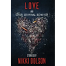Love and Other Criminal Behavior