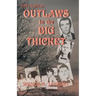 Outlaws in the Big Thicket