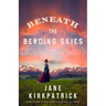 Beneath the Bending Skies