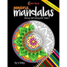 Mindful Mandalas Relaxing Adult Coloring Book Volume 1: 30 Stress Relieving Designs Coloring Book For Adults