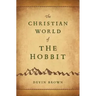 The Christian World of the Hobbit