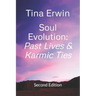 Soul Evolution: Past Lives & Karmic Ties