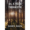 As A Man Thinketh