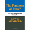 Pentagon of Power: The Myth of the Machine, Vol. II