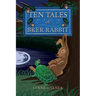 Ten Tales of Brer Rabbit