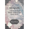 Stalin - A New World Seen Through One Man