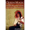 Queen Magic: Freddie Mercury Tribute and Brian May Interview