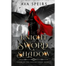 Knight of Sword & Shadow: Order of the Ravens Series (Book 1)