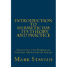 Introduction to Hermeticism - Its Theory and Practice: Institute for Hermetic Studies Monograph Series