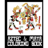 Aztec & Mayan Coloring Book - 26 Designs to Color in - Colouring Book: Only one design per page