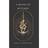 A House of Witches