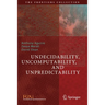 Undecidability, Uncomputability, and Unpredictability