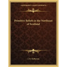Primitive Beliefs in the Northeast of Scotland